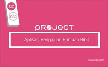 Project Aplikasi Web : Aplikasi Pengajuan Permohonan Bantuan Bibit